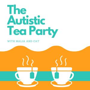 The Autistic Tea Party