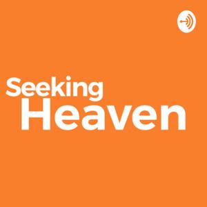 Seeking Heaven