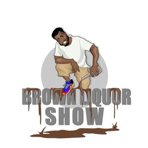 BROWN LIQUOR SHOW