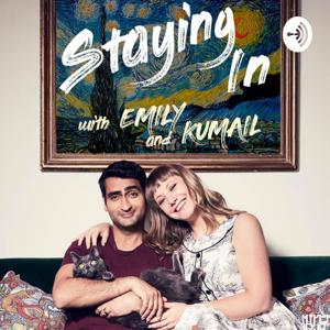 Staying In with Emily & Kumail