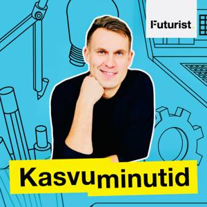 Kasvuminutid by Futurist Estonia