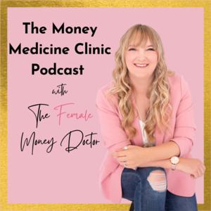 The Money Medicine Clinic Podcast