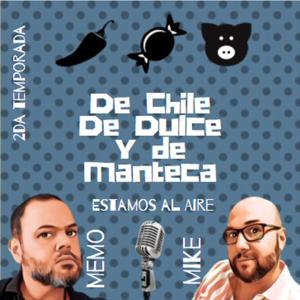 De Chile, de Dulce y de Manteca