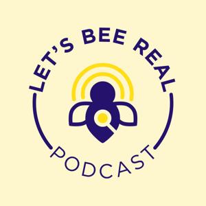 Let's Bee Real