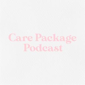 Care Package Podcast