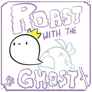 Roast with the Ghost