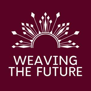 Weaving the Future