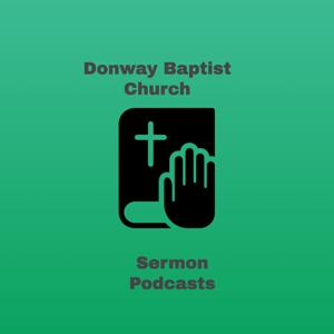 Donway Baptist Church Sermon Podcast