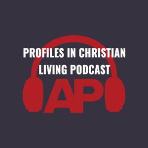 Profiles in Christian Living