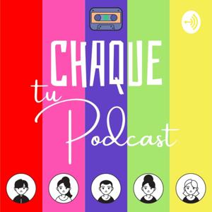 Chaque Tu Podcast
