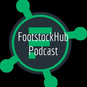 Footstock Hub Podcast