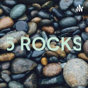 5 ROCKS