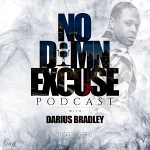 No Damn Excuse Podcast