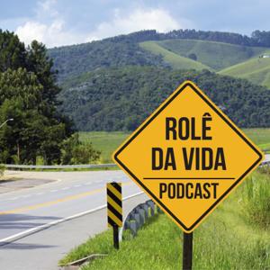 Rolê Da Vida Podcast