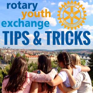 Rotary Youth Exchange Tips & Tricks