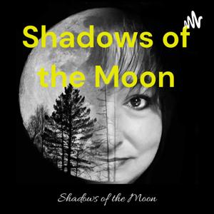 Shadows of the Moon