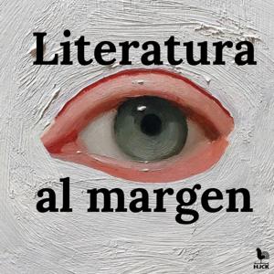 Literatura al margen by Bumbox Podcast