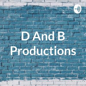 D And B Productions