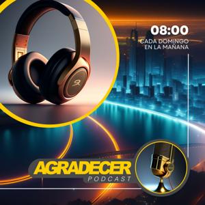 Agradecer, podcast