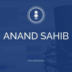 Anand Sahib English Translation, Meaning and Explanation - Nanak Naam by Nanak Naam