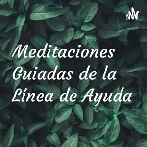 Meditaciones Guiadas de la Línea de Ayuda