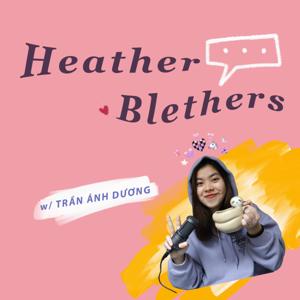 Heather Blethers Podcast