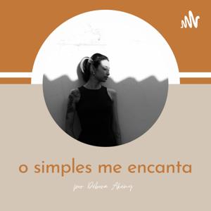 O simples me encanta