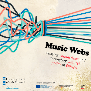 Music Webs. Weaving connections and untangling cultural policy in Europe