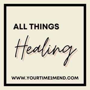 All Things Healing