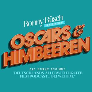 Oscars & Himbeeren - "Deutschlands allerwichtigster Filmpodcast … bei weitem"