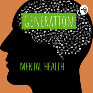 Generation Mental Health