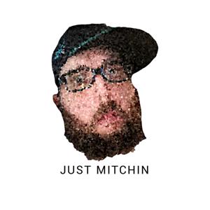 Just Mitchin'