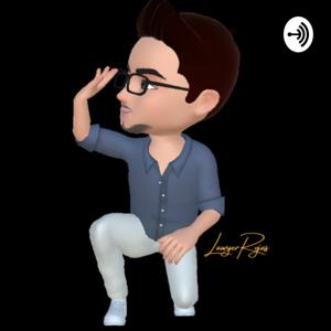 LawyerRojas Podcast