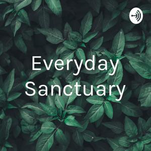 Everyday Sanctuary