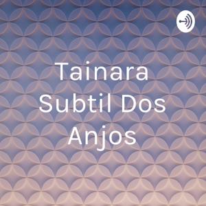 Tainara Subtil Dos Anjos