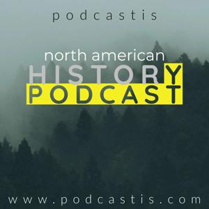 Podcastis. North American History, Politics and Soundscapes
