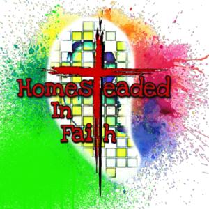 Homesteaded In Faith