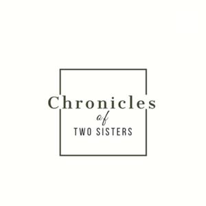 Chronicles of Two Sisters