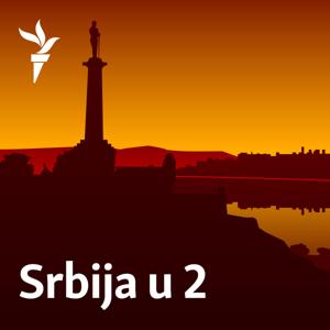 Srbija u dva by Radio Slobodna Evropa