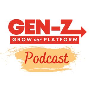 Gen Z Grow Our Platform Podcast