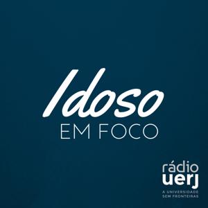 Idoso em Foco - Rádio Uerj