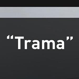 TRAMA