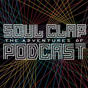 The Adventures of Soul Clap Podcast