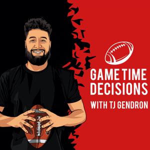 Game Time Decisions with TJ Gendron