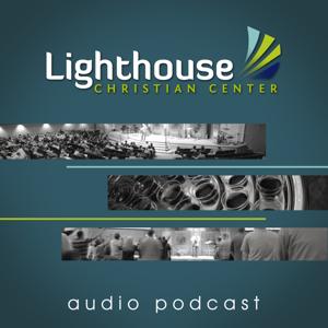 Lighthouse Christian Center Audio Podcast