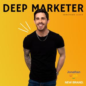 DEEP MARKETER con Jonathan LLuch