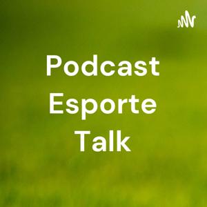 Podcast Esporte Talk