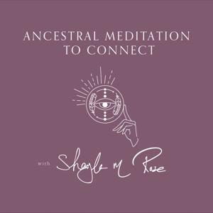 Ancestral Meditation to Connect