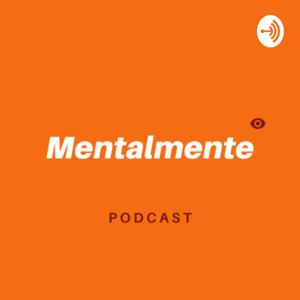 Mentalmente Podcast