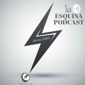 Esquina Podcast📻